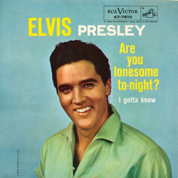 Elvis Presley "Are You Lonesome Tonight"/"I Gotta Know" 45  
